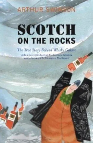 Scotch on the Rocks : The True Story Behind Whisky Galore