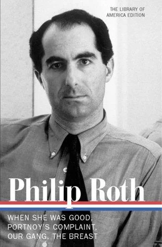 Philip Roth: Novels 1967-1972 (LOA #158) : When She Was Good / Portnoy's Complaint / Our Gang / The Breast : 2