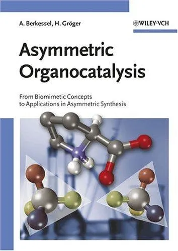 Asymmetric Organocatalysis : From Biomimetic Concepts to Applications in Asymmetric Synthesis