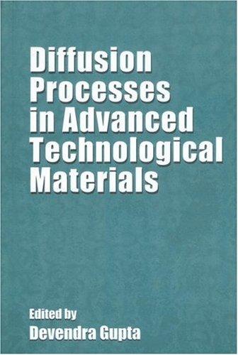 Diffusion Processes in Advanced Technological Materials (2005)