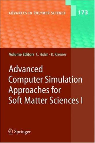 Advanced Computer Simulation Approaches for Soft Matter Sciences I (2005)