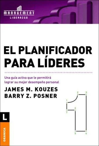 El Planificador Para Lideres : Una guia activa que le permitira lograr su mejor desempeno personal