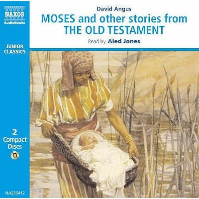 Moses and Other Stories from the Old Testament