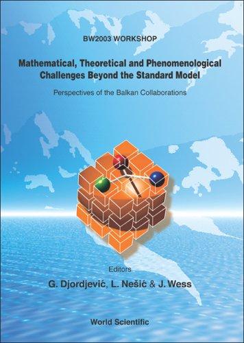 Mathematical, Theoretical and Phenomenological Challenges Beyond the Standard Model
