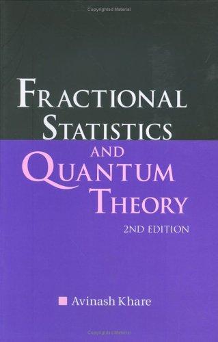 Fractional Statistics and Quantum Theory (2nd Edition) (Revised)