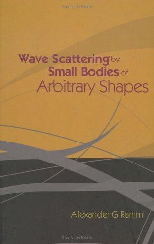 Wave Scattering by Small Bodies of Arbitrary Shapes