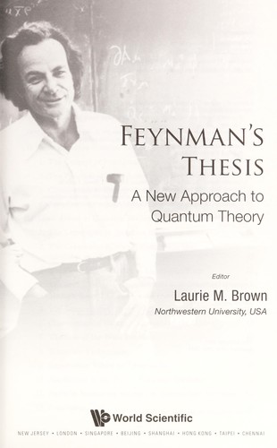 Feynman's Thesis-A New Approach To...