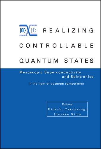 Realizing Controllable Quantum States - Proceedings of the International Symposium on Mesoscopic Superconductivity and Spintronics - In the Light of Q