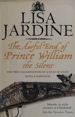 The Awful End of Prince William the Silent