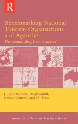 Benchmarking National Tourism Organisations and Agencies