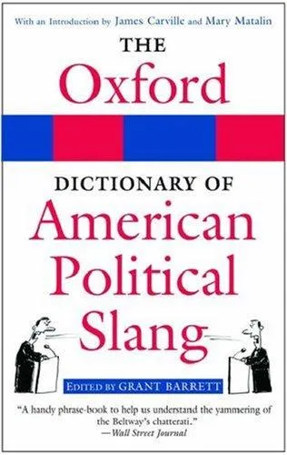 The Oxford Dictionary of American Political Slang