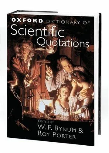 Oxford Dictionary of Scientific Quotations