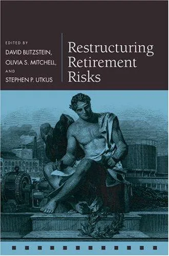 Restructuring Retirement Risks