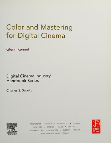 Color and Mastering for Digital Cinema