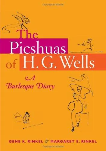 The Picshuas of H. G. Wells : A Burlesque Diary