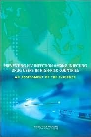 Preventing HIV Infection Among Injecting Drug Users in High-Risk Countries