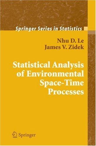 Statistical Analysis of Environmental Space-Time Processes (2006)