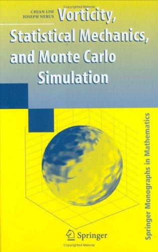 Vorticity, Statistical Mechanics, and Monte Carlo Simulation (2007)