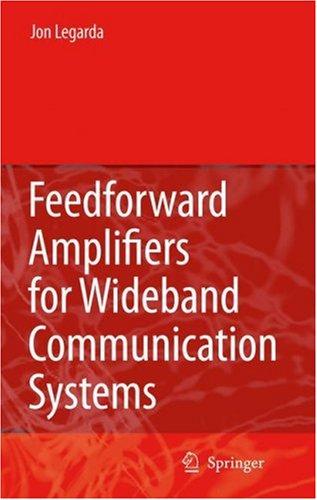 Feedforward Amplifiers for Wideband Communication Systems (2006)