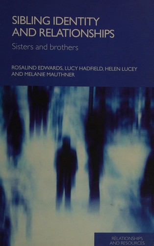 Sibling Identity and Relationships