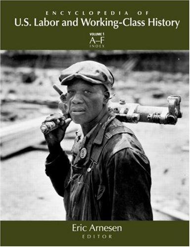 Encyclopedia of U.S. Labor and Working-Class History