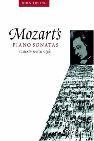 Mozart's Piano Sonatas : Contexts, Sources, Style