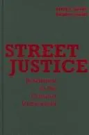 Street Justice : Retaliation in the Criminal Underworld