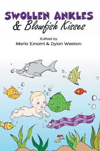 Swollen Ankles & Blowfish Kisses