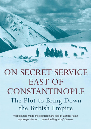 On Secret Service East of Constantinople