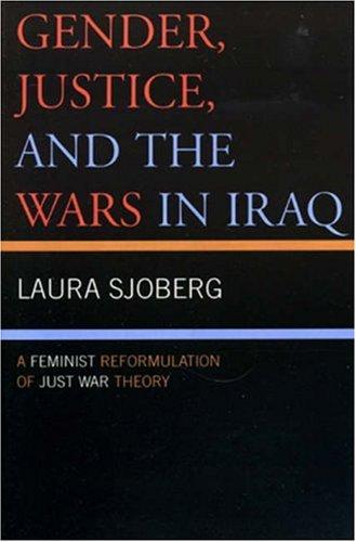 Gender, Justice, and the Wars in Iraq