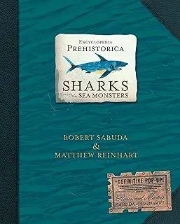 Encyclopedia Prehistorica Sharks and Other Sea Monsters : The Definitive Pop-Up