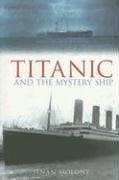Titanic and the Mystery Ship