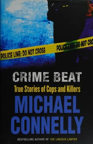 Crime Beat : True Stories of Cops and Killers