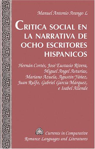 Critica Social en la Narrativa de Ocho Escritores Hispanicos