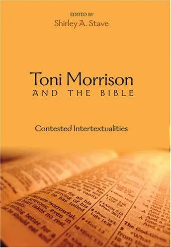 Toni Morrison and the Bible : Contested Intertextualities : 12