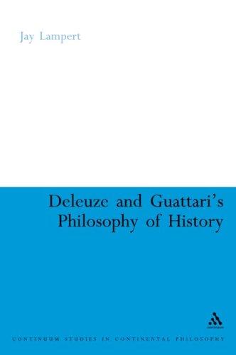 Deleuze and Guattari's Philosophy of History