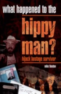 What Happened to the Hippy Man?