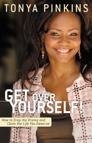 Get Over Yourself!