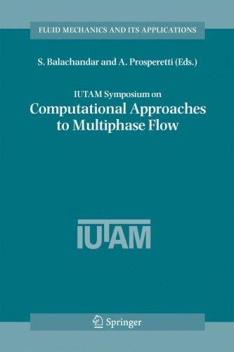 Iutam Symposium on Computational Approaches to Multiphase Flow