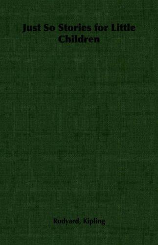 Just So Stories for Little Children