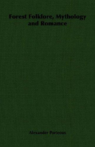 Forest Folklore, Mythology and Romance