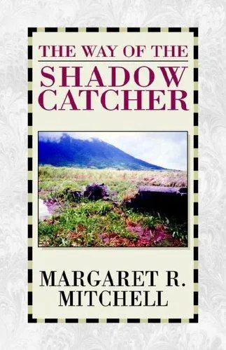 The Way of the Shadow Catcher