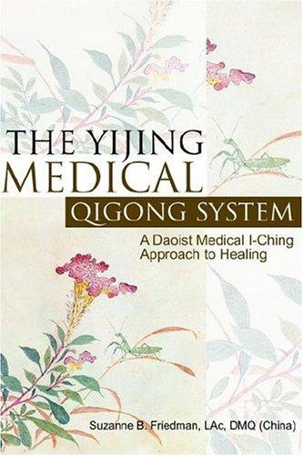 The Yijing Medical Qigong System