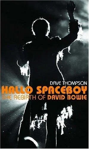 Hallo Spaceboy : The Rebirth of David Bowie