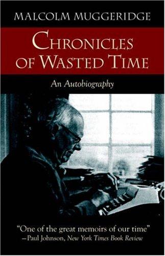 Chronicles of Wasted Time (Revised)