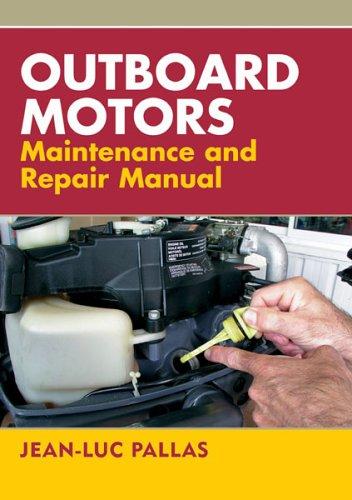 Outboard Motors Maintenance and Repair Manual