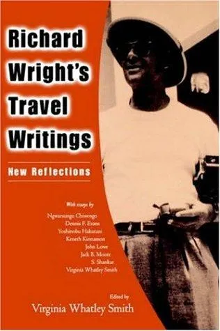 Richard Wright's Travel Writings : New Reflections