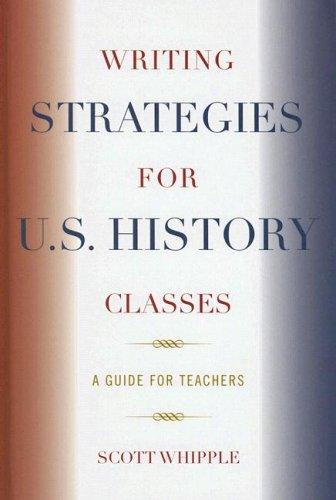Writing Strategies for U.S. History Classes