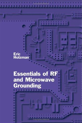 Essentials of RF and Microwave Grounding