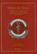 Here to Stay : A Brief History of the American Board of Facial Plastic and Reconstructive Surgery in Celebration of Its Twentieth Anniversary, September 2006